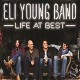 Eli Young Band : Life at Best